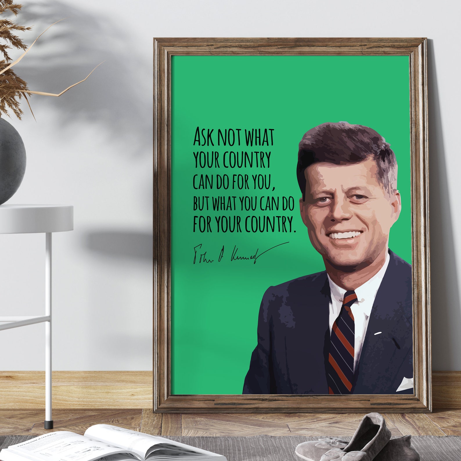 John F Kennedy Quote | Ask Not What Your Country Can Do for You | JFK ...