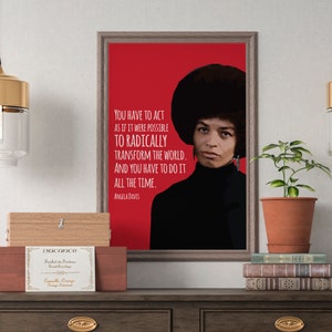 Angela Davis / You Have to Act / Black Lives Matter / Sheroes / Quote / BLM / Social Action / Print / Wall Art / Poster / INSTANT DOWNLOAD