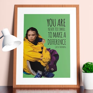 Greta Thunberg / Nunca eres demasiado pequeña para marcar la diferencia / Cita / Activismo / Motivación / Impresión / Arte mural / Póster / DESCARGA INSTANTÁNEA