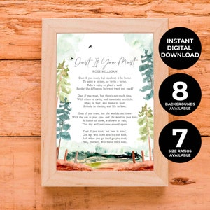 Puede incluir: Una impresión de acuarela con un poema titulado "Dust If You Must" de Rose Milligan. El poema trata sobre la importancia de vivir la vida al máximo y no detenerse en el pasado. La impresión presenta un fondo de acuarela de árboles y un río.