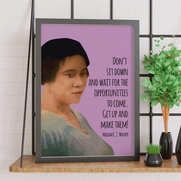 Madam C.J. Walker | Get Up And Make Them | Sheroes | Quote | Feminism | Equality | Inspiration | Print | Poster | INSTANT DOWNLOAD