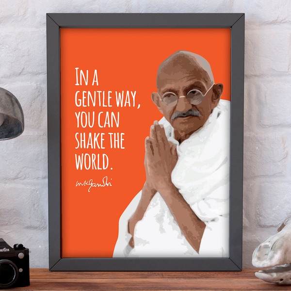 Mahatma Gandhi | Quote | In a Gentle Way, You Can Change the World | Activism | Motivation | Print | Wall Art | Poster | INSTANT DOWNLOAD