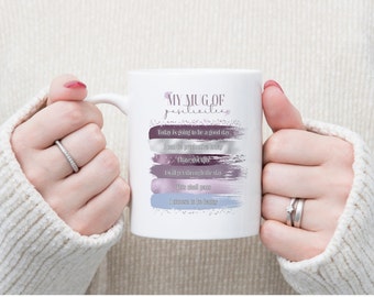 A Cup of Positivi-Tea Mug with motivational quotes,  11oz White Ceramic Mug; Positivity Mug,  positive affirmations mug