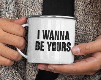 I Wanna Be Yours Etsy