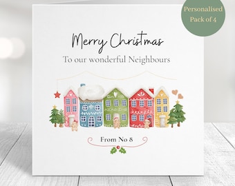 May include: A square Christmas card with the text "Merry Christmas To our wonderful Neighbours". It shows a row of illustrated houses in various colours, gingerbread people, and Christmas trees. A green circle says "Personalised Pack of 4".