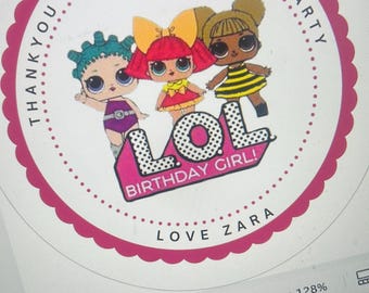 May include: A round party invitation with a pink, scalloped edge. The design includes three cartoon dolls and the text "THANK YOU FOR COMING TO MY PARTY," "LOL BIRTHDAY GIRL!" and "LOVE ZARA."