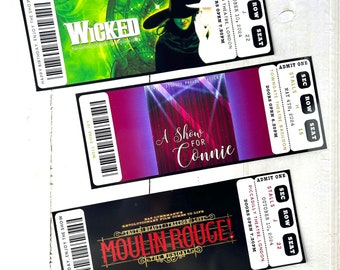 May include: Three colourful ticket stubs for the shows Wicked, A Show for Connie, and Moulin Rouge! The tickets are printed with the show's name, date, time, and location.