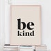 Be Kind Quote, Printable Wall Art With Quote, Kind Wall Art Modern ...