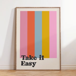 Take it Easy Print, Funky Inspirational Quotes Wall Art, Retro Colorful Groovy Poster, Trendy Wall Art Digital Download