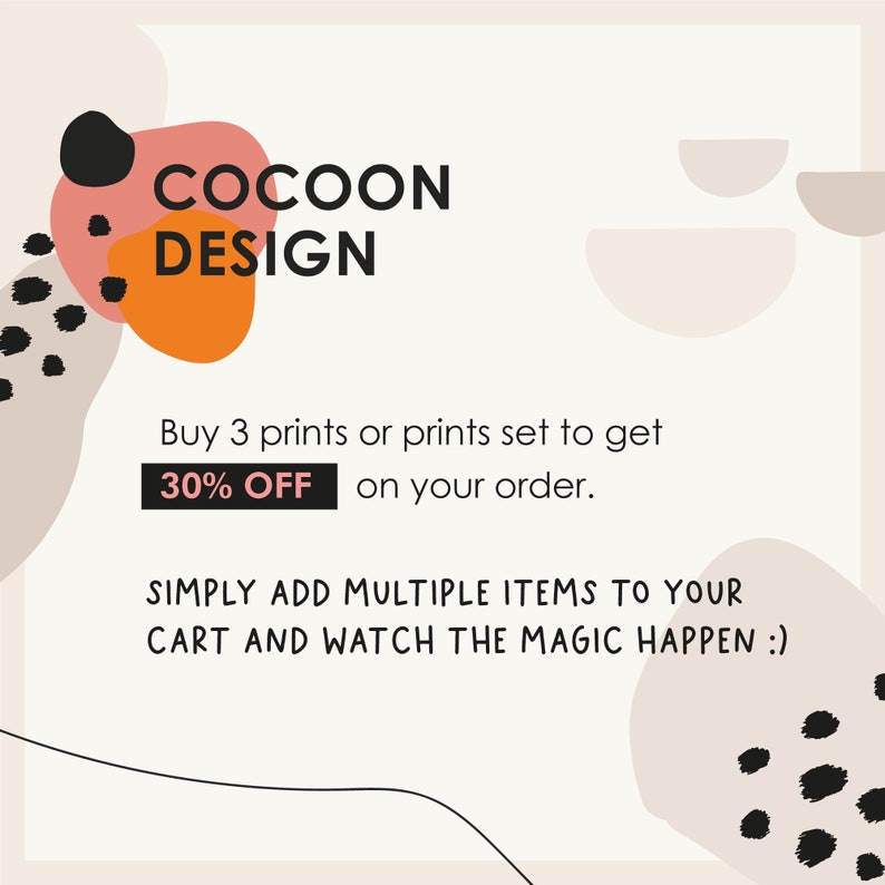 K&ouml;nnte beinhalten: Eine Grafikdesign-Verkaufsanzeige mit abstrakten Formen in Rosa, Orange und Schwarz. Der Text lautet "COCOON DESIGN" und "Kaufe 3 Drucke oder ein Druckset, um 30% Rabatt auf deine Bestellung zu erhalten. F&Uuml;GE EINFACH MEHRERE ARTIKEL IN DEINEN WARENKORB UND SIEHE ZU, WIE DIE MAGIE GESCHIEHT :)"
