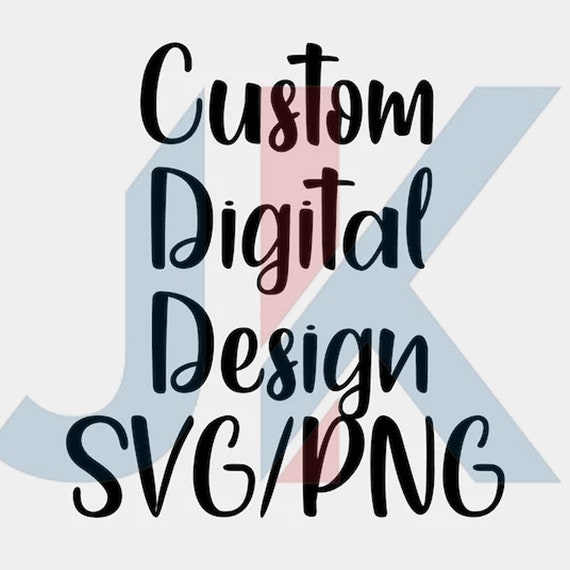 Custom Files SVG Custom PNG Files Custom Design | Etsy UK