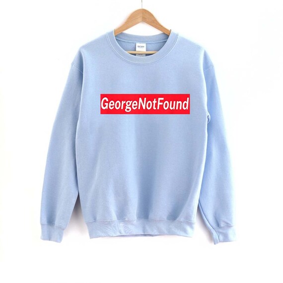 Georgenotfound Shirt Sweatshirt 
