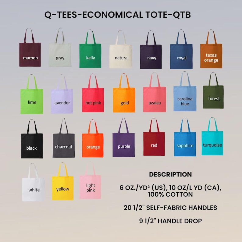 Puede incluir: Una colecci&oacute;n de bolsas de mano en varios colores, incluyendo granate, gris, verde kelly, natural, azul marino, azul real y naranja Texas. Otros colores son lima, lavanda, rosa intenso, oro, azalea, azul Carolina, verde bosque, negro, carb&oacute;n, naranja, morado, rojo, zafiro, turquesa, blanco, amarillo y rosa claro. El texto "Q-TEES-ECONOMICAL TOTE-QTB" est&aacute; en la parte superior.