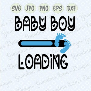 Baby Boy Loading - svg, png, jpg, dxf, eps, cricut, silhouette studio cut file vinyl decal, t-shirt design, stencil template