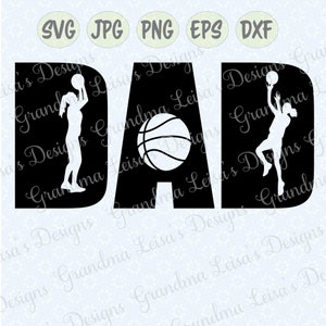 Girls Basketball DAD - svg, png, jpg, dxf, eps, cricut, arquivo de corte de estúdio de silhueta decalque de vinil, design de camiseta, modelo de estêncil