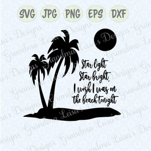 Star Light, Star Bright, Beach, svg, png, jpg, dxf, eps, Cricut, Silhouette Studio, Schnittdatei, Vinyl-Aufkleber, T-Shirt-Design, Schablonenvorlage