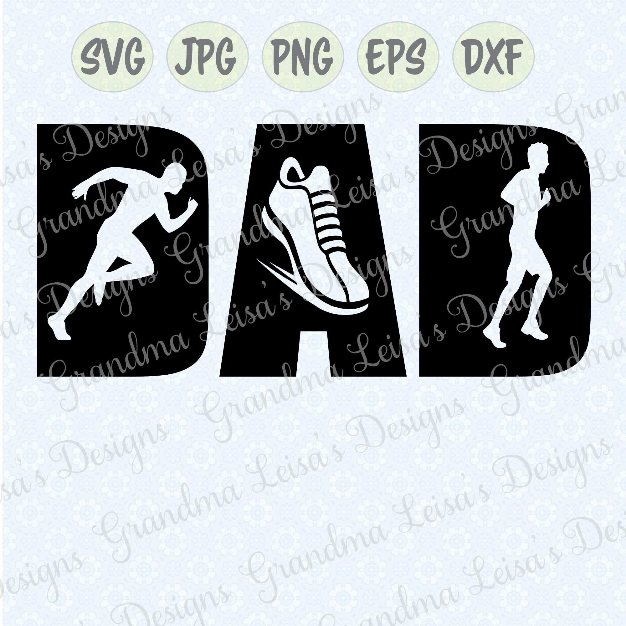 Run Daddy Run Sign Running_jogging DAD - Svg, Png, Jpg, Dxf, Eps, Cricut, Silhouette ...
