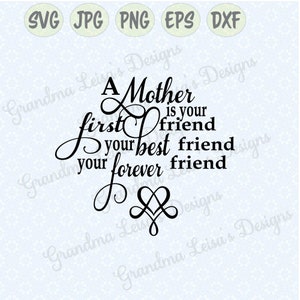 Eine Mutter ist dein erster Freund - svg, png, jpg, dxf, eps cricut, Silhouette Studio, Schnittdatei, Vinyl-Aufkleber, T-Shirt-Design, Schablonenvorlage