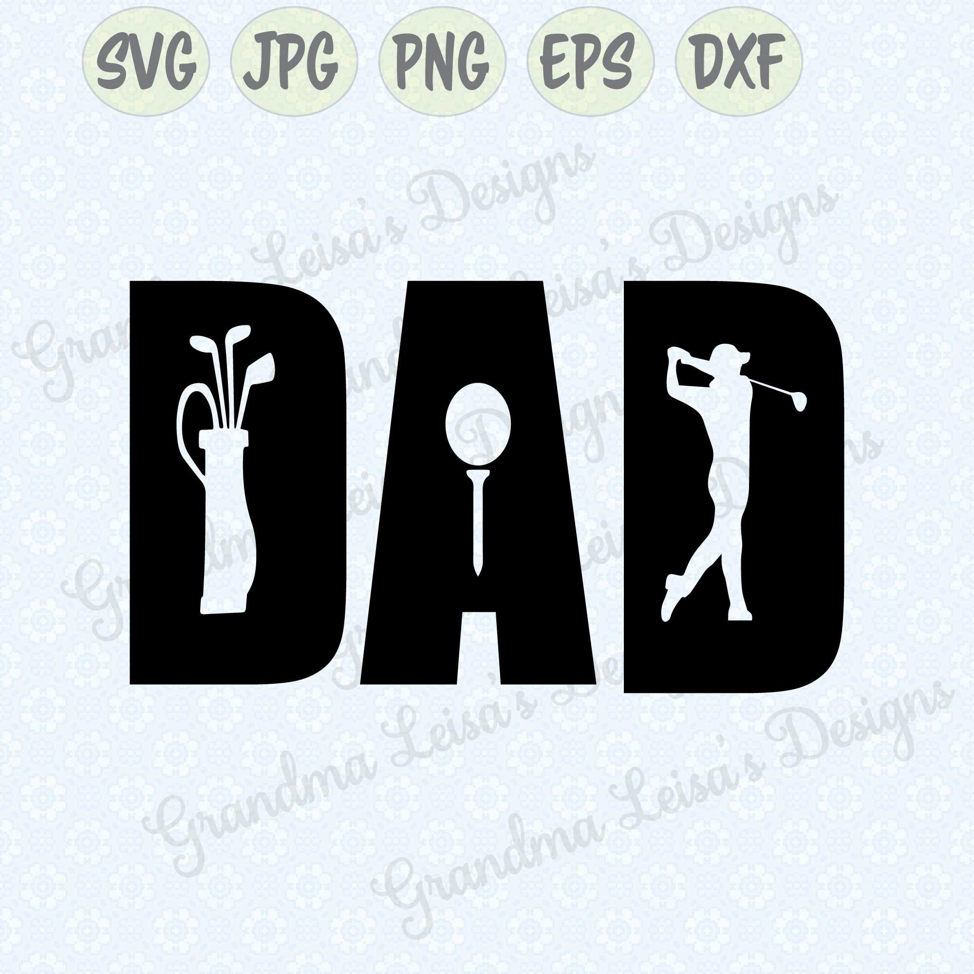 Golfer Dad - svg png jpg dxf eps cricut silhouette studio cut file vi…