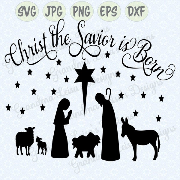 Christ the Savior is Born Nativity - svg, png, jpg, dxf, eps, cricut, silhouette studio, cut file, vinyl decal, stencil template, decor