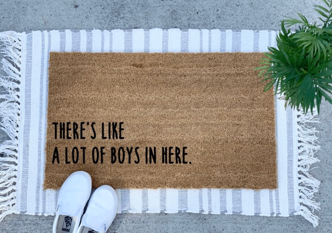 Theres Like A Lot Of Boys In Here Doormat For Home Boy Home Etsy UK