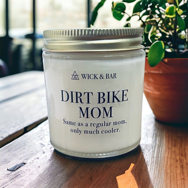 DIRT BIKE MOM - scented soy candle or soy wax melts