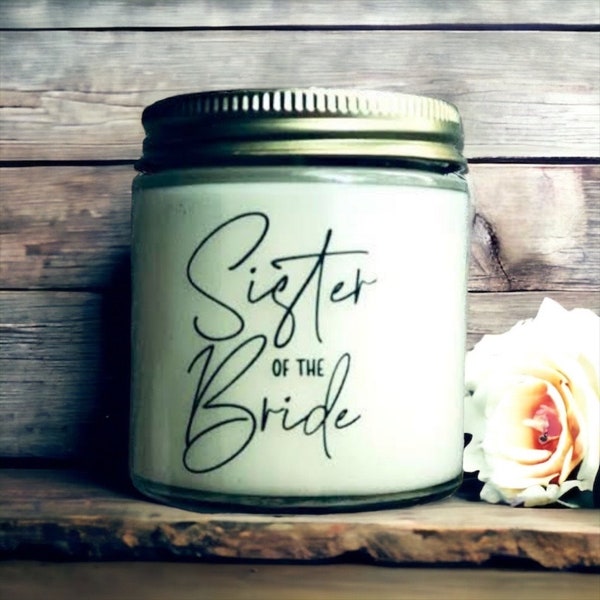 Sister of the Bride - scented soy candle or soy wax melts