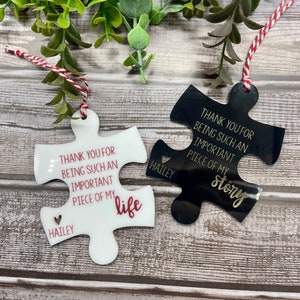 Puzzle Piece Ornament/Piece of my life/ Teacher Gift Ornament/Personalized Christmas Ornament