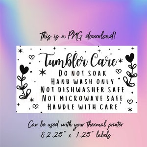 PNG Sticker Download - Tumbler Care - Thermal Printer Label Download - 2,25&quot; x 1,25&quot; - Small Business Sticker