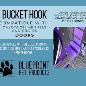 Bucket Hook Holder for dog crate compatible with Dakota 283 Kennels
