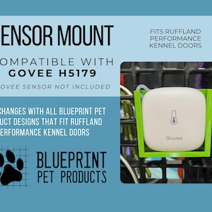 Temperature Sensor Mount Holder for dog crate compatible with Govee H5179 to fit RuffLand Performance Kennels doors