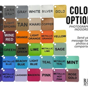 May include: A grid of square tags in various colors, each labeled with its color name in black text. The image includes the text COLOR OPTIONS PHOTOGRAPHED INDOORS, a message about photos, and the logo for BLUEPRINT PET PRODUCTS with a paw print.
