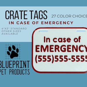May include: A rectangular white crate tag with a red border and raised red lettering that reads In case of EMERGENCY (555)555-5555. The tag features two slots at the top for attachment and measures 4 inches by 3 inches as stated on the product display.