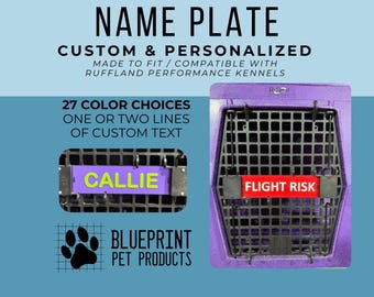 Custom Name Plate compatible with Ruffland Performance Kennels - crate tag, name, registered name, call name, kennel info, dog kennel tag