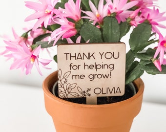 Teacher Gifts / Wooden Plant Stake / Thank You For Helping Me Grow