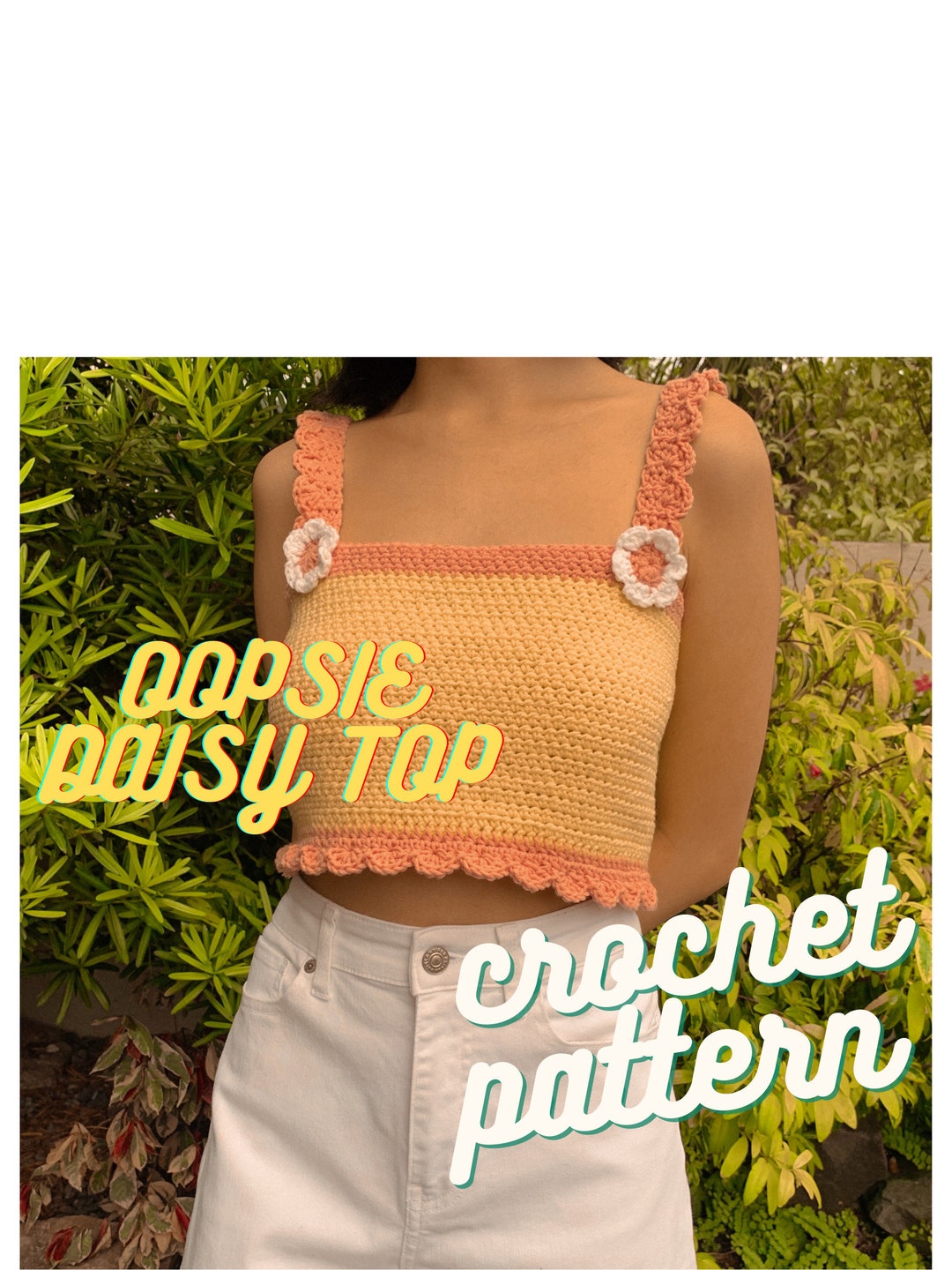 Oopsie Daisy Crochet Top - Crochet PATTERN - Daisy Floral Flower