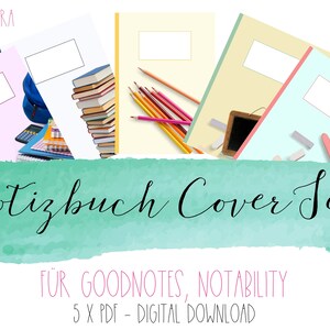 Può includere: Set di cinque copertine digitali per quaderni per Goodnotes e Notability. Le copertine presentano una varietà di design a tema scolastico, tra cui una pila di libri, matite, una lavagna e una calcolatrice. Il testo "Notizbuch Cover Set" e "FÜR GOODNOTES, NOTABILITY 5 X PDF - DIGITAL DOWNLOAD" è visibile nell'immagine.
