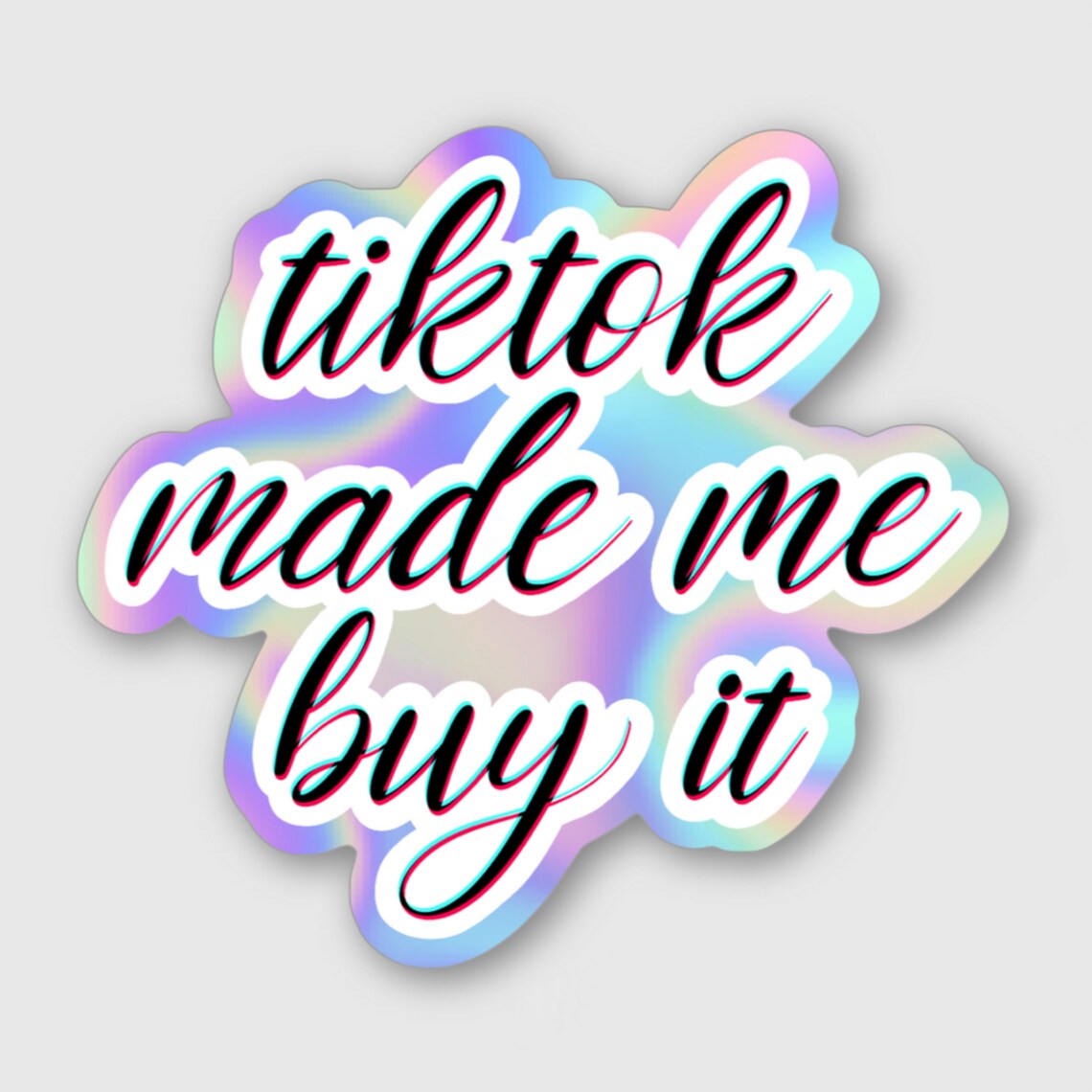 TIKTOK Made Me Buy It Holographic Waterproof Sticker Etsy UK