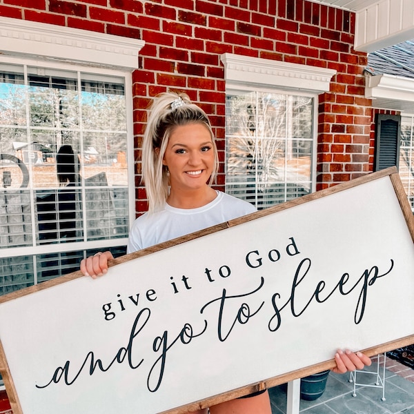 Give it to god and go to sleep wooden sign - over the bed sign - bedroom decor