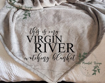 Handmade This is Virgin River Watching Blanket
