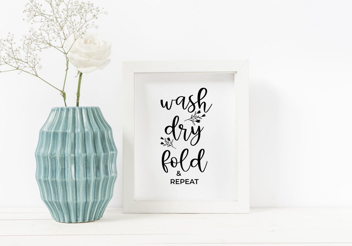 Laundry Printable With Flowers, Wash Dry Fold Repeat, Laundry Room Art ...