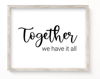 Together We Have It All Familie Zitat Druck (Digitaler Download)
