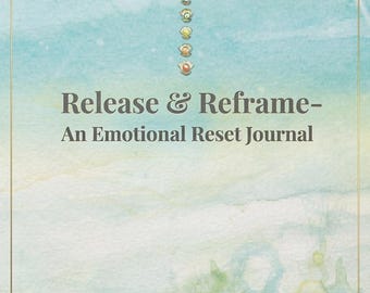 Release & Reset- A 7-Day Emotional Reset Journal