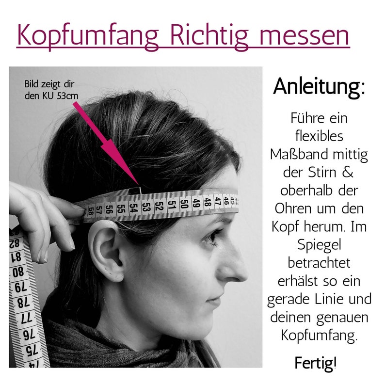 May include: A black and white instructional graphic titled Kopfumfang Richtig messen. It shows a flexible measuring tape wrapped around a head, positioned across the forehead and above the ears, indicating a head circumference measurement of 53 cm.