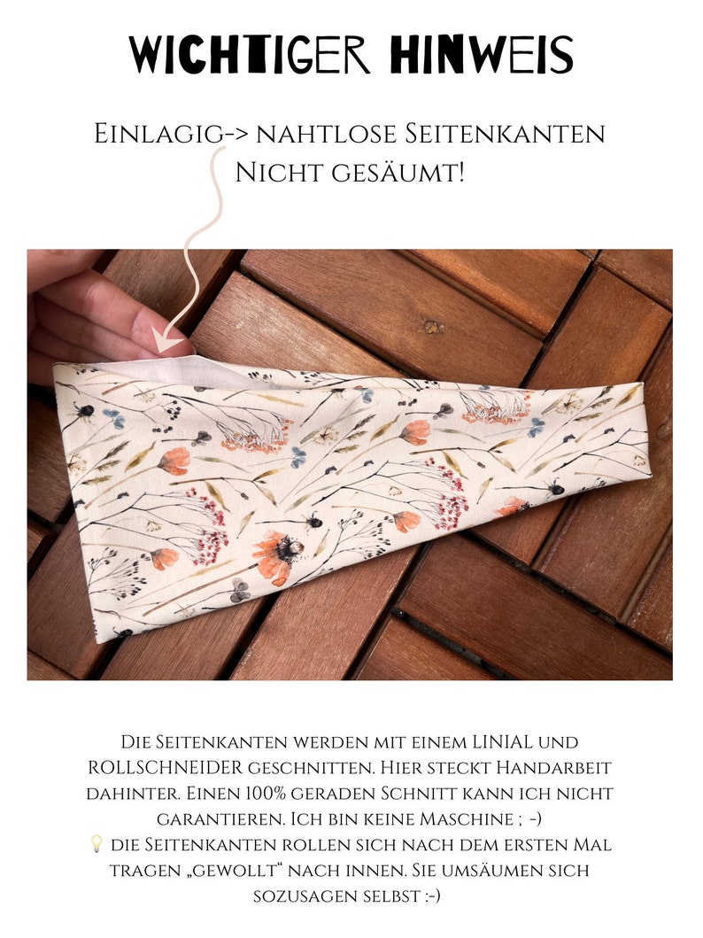 May include: A single-layer headband with a cream background featuring a botanical print of orange, blue, and brown wildflowers. The text reads: WICHTIGER HINWEIS, EINLAGIG-> NAHTLOSE SEITENKANTEN NICHT GES&Auml;UMT!, DIE SEITENKANTEN WERDEN MIT EINEM LINIAL UND ROLLSCHNEIDER GESCHNITTEN. HIER STECKT HANDARBEIT DAHINTER. EINEN 100% GERADEN SCHNITT KANN ICH NICHT GARANTIEREN. ICH BIN KEINE MASCHINE ; -) DIE SEITENKANTEN ROLLEN SICH NACH DEM ERSTEN MAL TRAGEN &bdquo;GEWOLLT&ldquo; NACH INNEN. SIE UMS&Auml;UMEN SICH SOZUSAGEN SELBST :-)