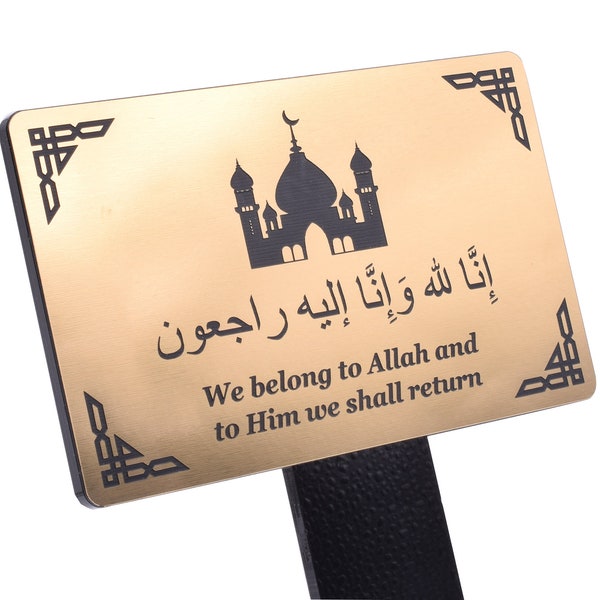 Plaque commémorative gravée, pieu, pierre tombale - "Nous appartenons à Allah et à Lui nous retournerons"