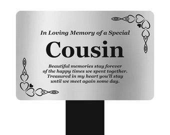 Cousin Memorial Stake - engraved plaque with poem, mounted onto a stake