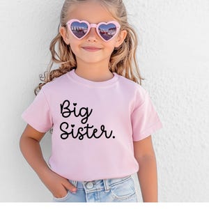 Big Sister Toddler Shirt - Cute Announcement Kids Shirt - Big Sister Gift - Big Sister Tee - Sister Shirt