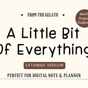 Może przedstawiać: Czarno-biały projekt graficzny z tekstem "A Little Bit Of Everything" i słowami "Extended Version" w brązowym prostokącie. Tekst "From the Gelato" jest mniejszą czcionką, a słowa "Multi-lingual Support" znajdują się w brązowym kółku.