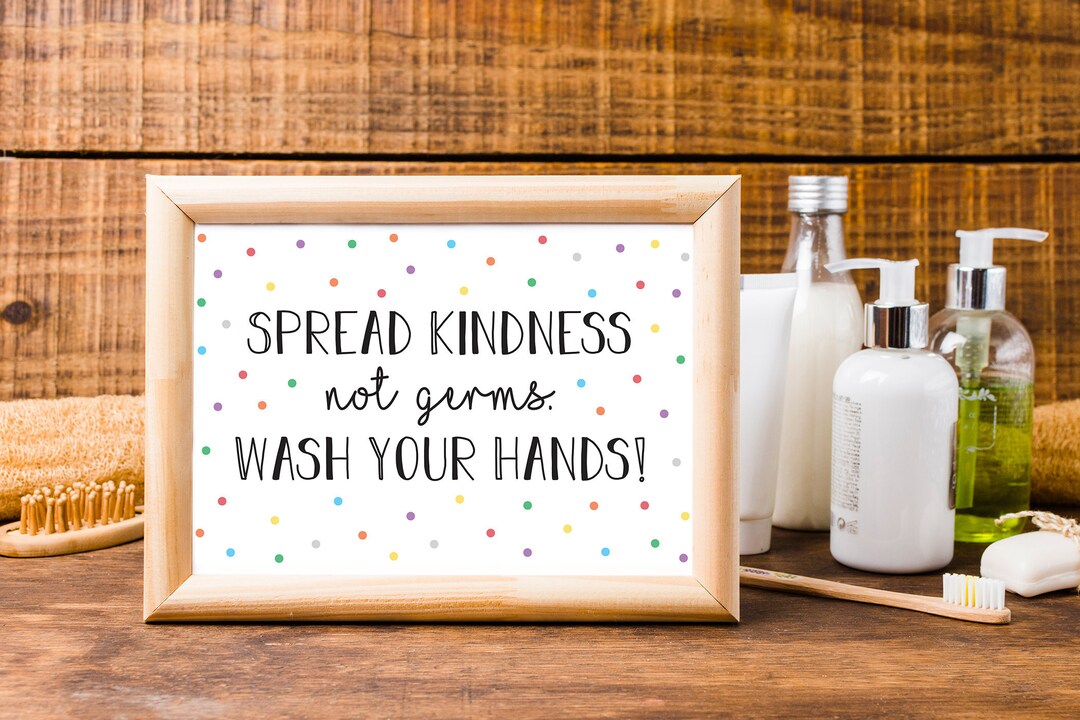 Spread Kindness Not Germs Wash Your Hands Print, Restroom Sign, Wash ...